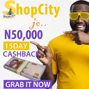 N50,000 15days Cashback Credit Across All Shopcity Products