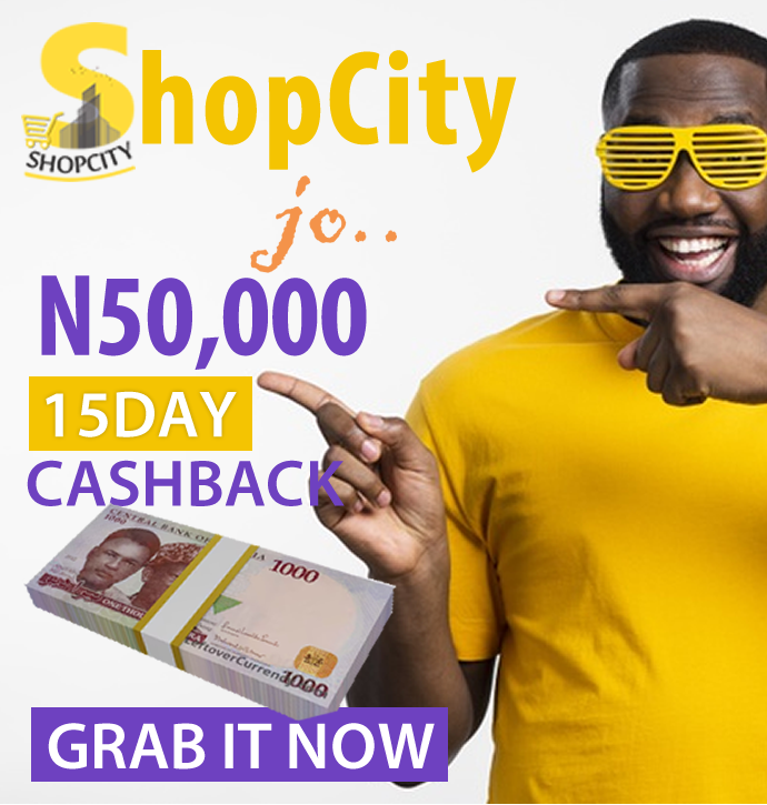 N50,000 15days Cashback Credit Across All Shopcity Products